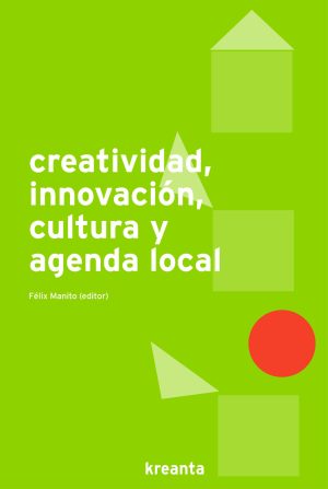 Creatividad, innovación, cultura y agenda local