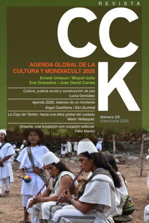 CCK Revista 25. Agenda global de la Cultura y MONDIACULT 2025